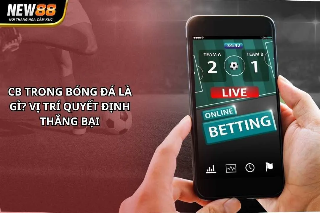 CB Trong Bóng Đá Là Gì