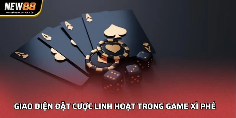 Giao diện đặt cược linh hoạt trong game Xì Phé